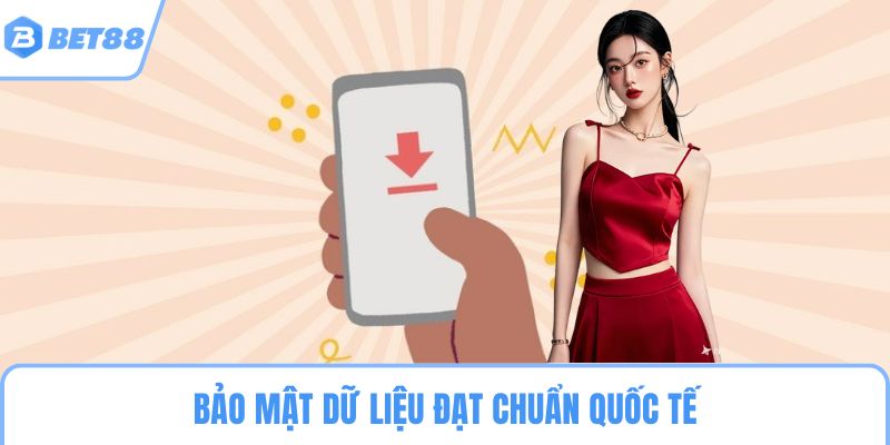 Bảo mật dữ liệu đạt chuẩn quốc tế