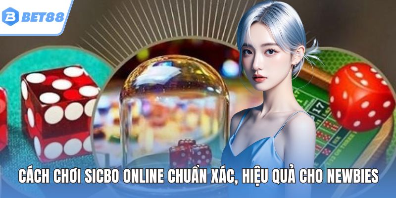 Cách chơi sicbo