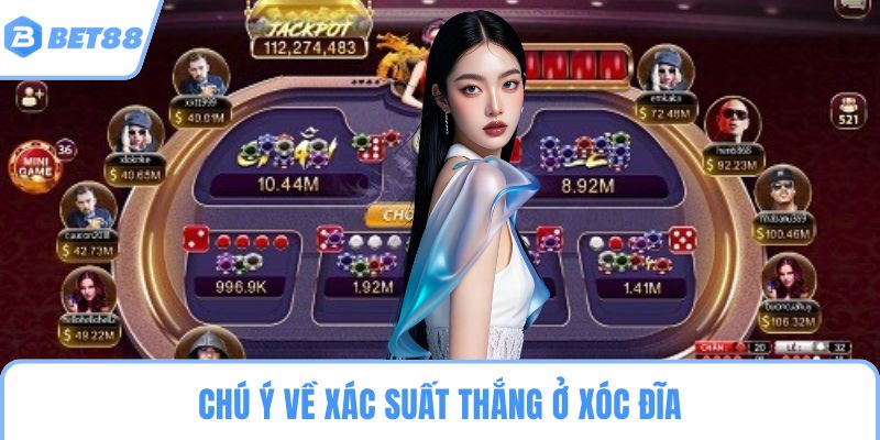 Chú ý về xác suất thắng ở xóc đĩa