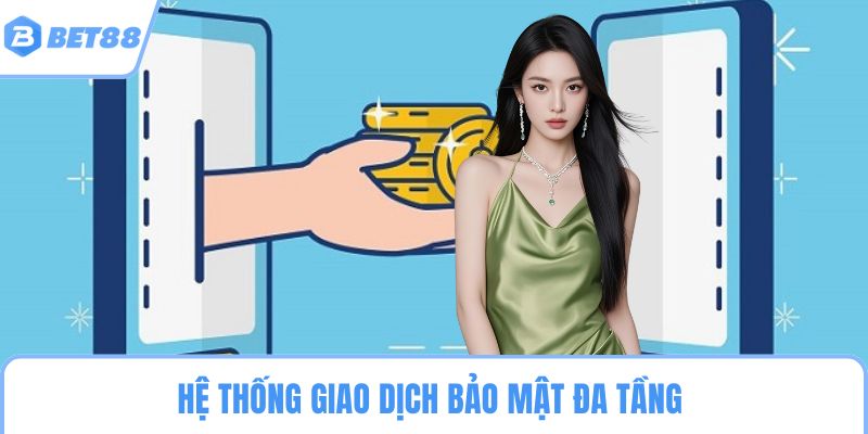 Hệ thống giao dịch bảo mật đa tầng