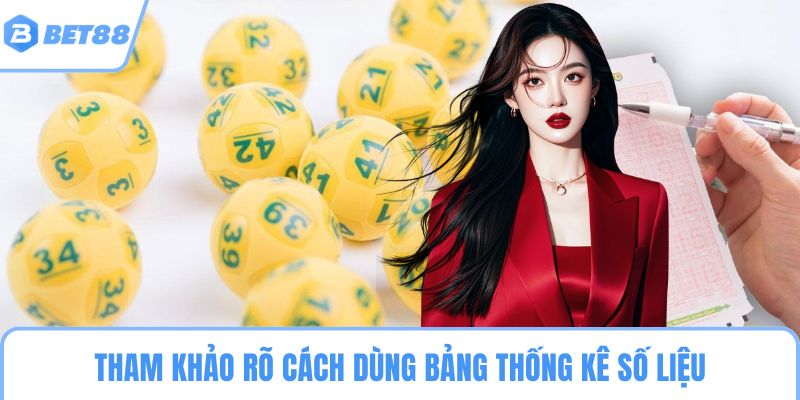 Tham khảo rõ cách dùng bảng thống kê số liệu